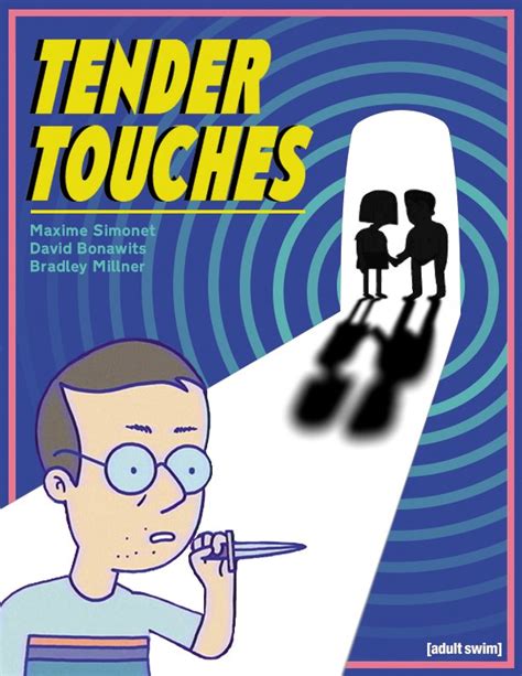 Tender Touches (TV Series 2017– ) .